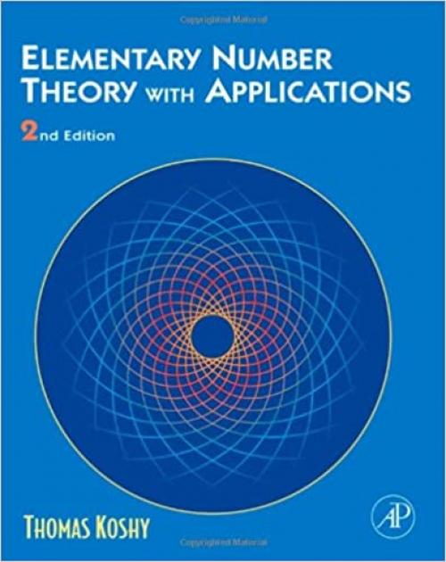 Elementary Number Theory with Applications