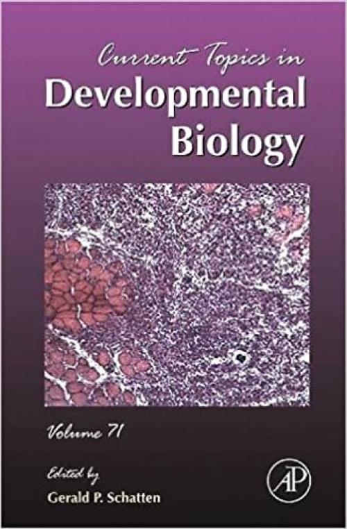 Current Topics in Developmental Biology (Volume 71)