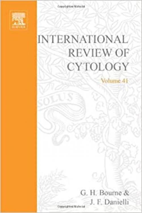 INTERNATIONAL REVIEW OF CYTOLOGY V41, Volume 41