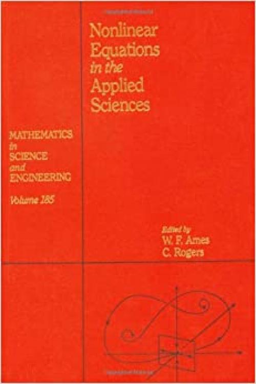 Nonlinear equations in the applied sciences, Volume 185 (Mathematics in Science and Engineering)