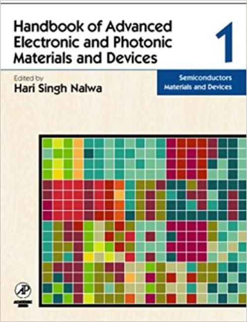 Handbook of Advanced Electronic and Photonic Materials and Devices, Ten-Volume Set
