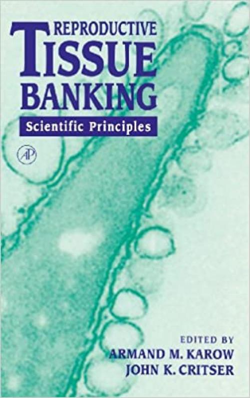 Reproductive Tissue Banking: Scientific Principles