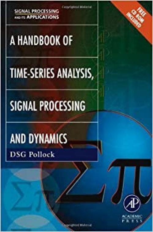 Handbook of Time Series Analysis, Signal Processing, and Dynamics (Signal Processing and its Applications)