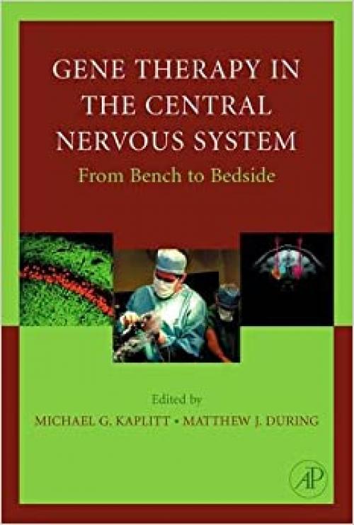 Gene Therapy of the Central Nervous System: From Bench to Bedside