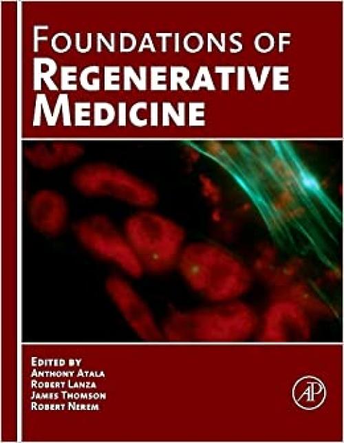 Foundations of Regenerative Medicine: Clinical and Therapeutic Applications