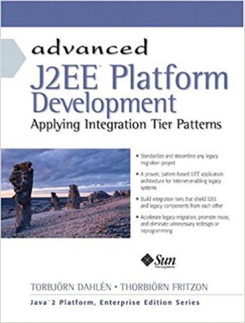 Advanced J2Ee Platform Development: Applyin Integration Tier Patterns