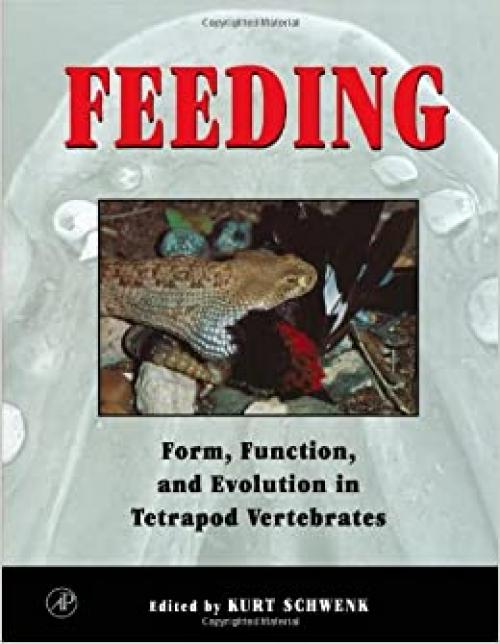Feeding: Form, Function and Evolution in Tetrapod Vertebrates