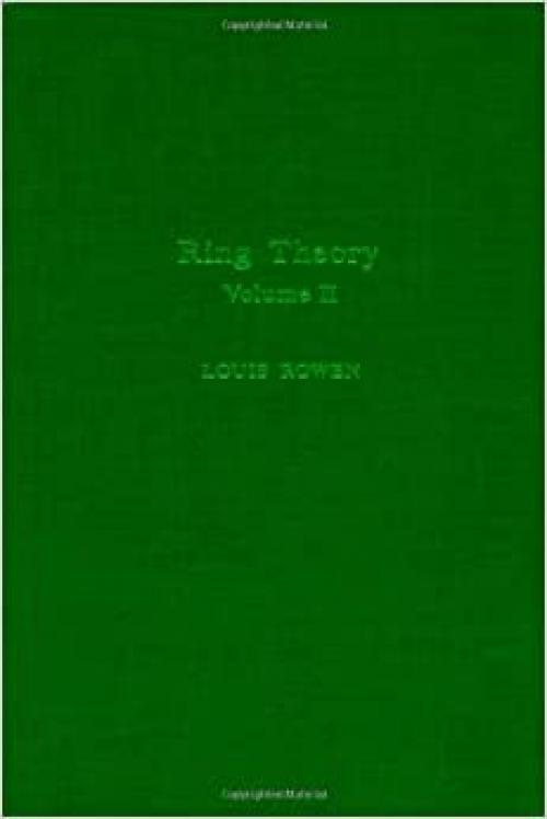 Ring theory V2, Volume 127-II (Pure and Applied Mathematics)