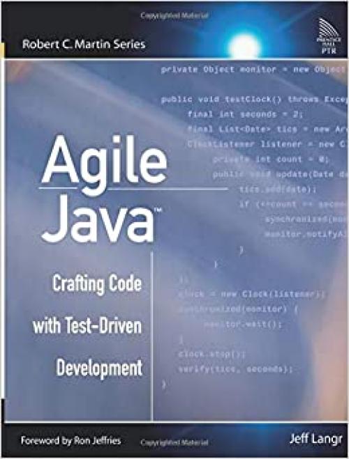 Agile Java¿: Crafting Code with Test-Driven Development