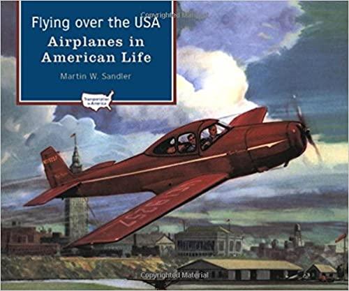 Flying over the USA: Airplanes in American Life (Transportation in America)