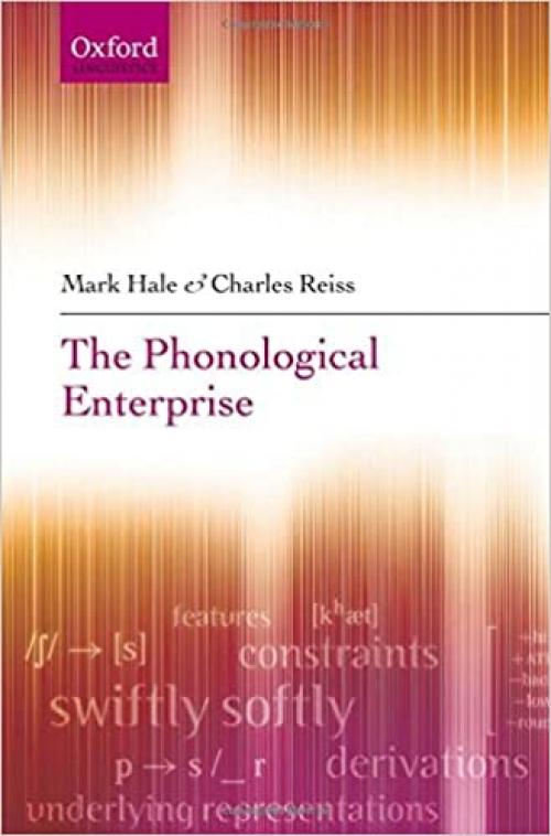 The Phonological Enterprise (Oxford Linguistics)