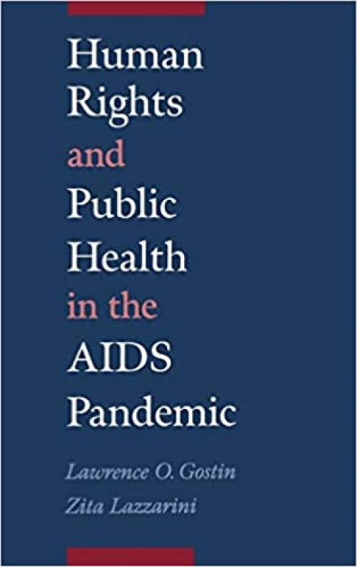 Human Rights and Public Health in the AIDS Pandemic