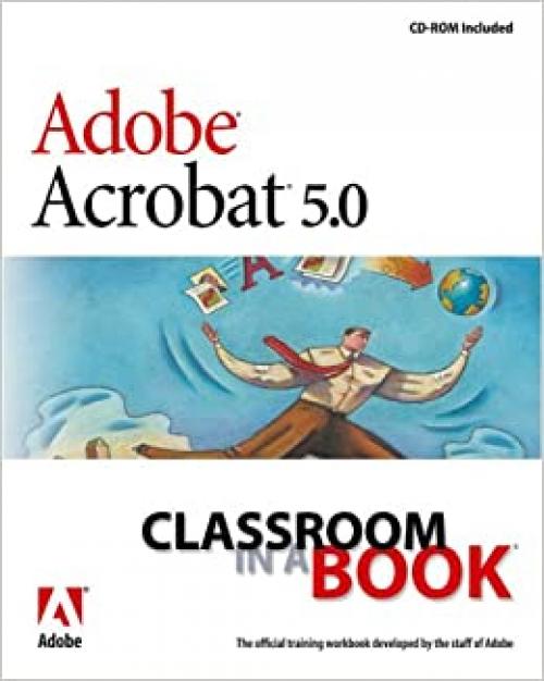 Adobe Acrobat 5.0: Classroom in a Book