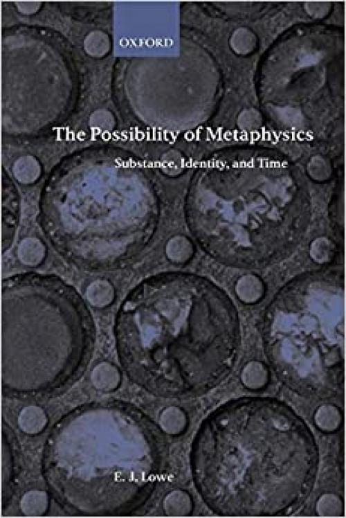 The Possibility of Metaphysics: Substance, Identity, and Time