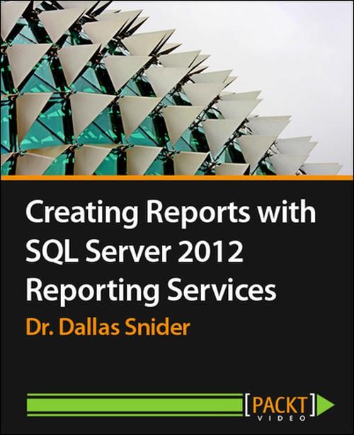 Oreilly - Creating Reports with SQL Server 2012 Reporting Services