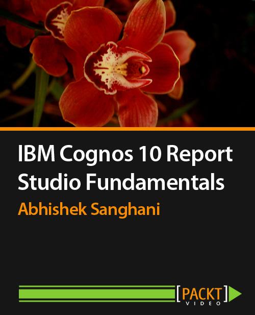 Oreilly - IBM Cognos 10 Report Studio Fundamentals