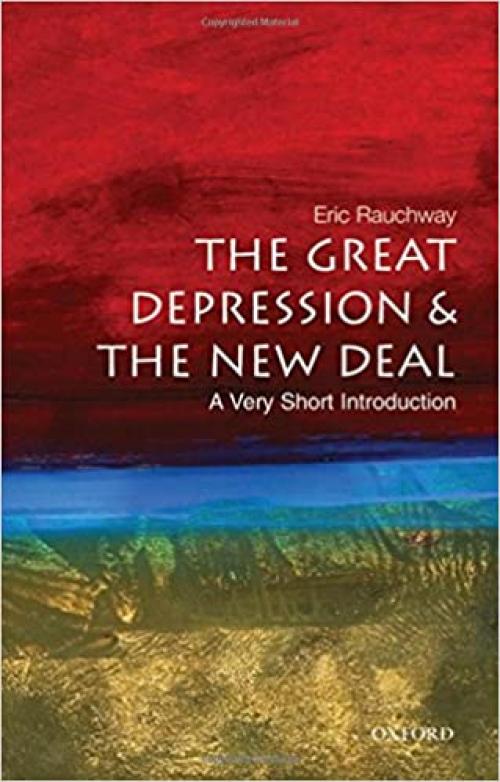 The Great Depression and the New Deal: A Very Short Introduction