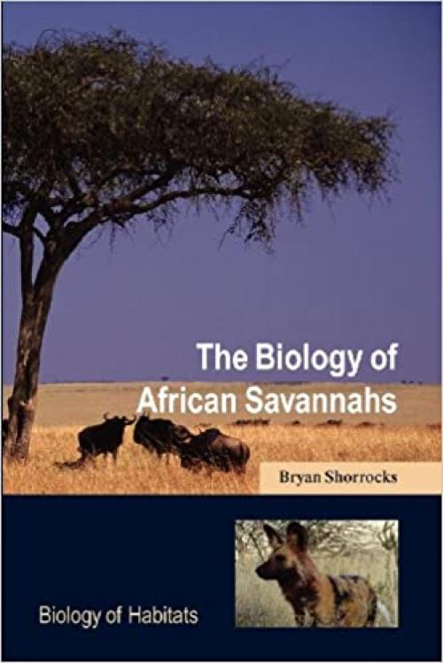 The Biology of African Savannahs (Biology of Habitats Series)