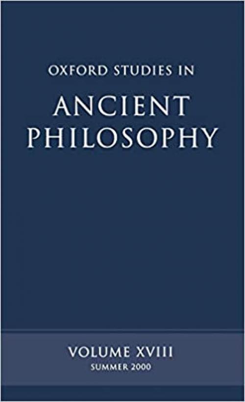Oxford Studies in Ancient Philosophy: Volume XVIII