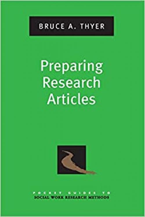 Preparing Research Articles (Pocket Guides To Social Work Research Methods) (Pocket Guide to Social Work Research Methods)