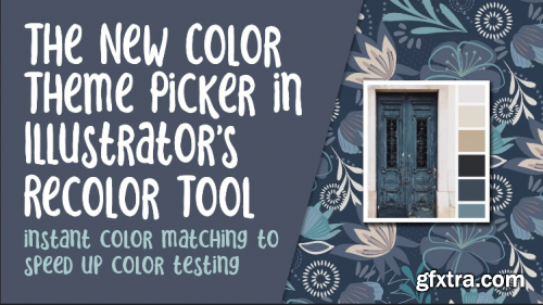 New Color Theme Picker in Illustrator 2021 Recolour Tool - Create Themes Instantly from Images