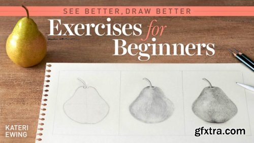 See Better, Draw Better: Exercises for Beginners
