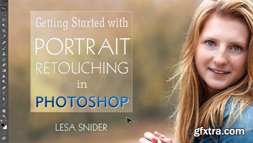 Getting Started With Portrait Retouching in Photoshop with Lesa Snider