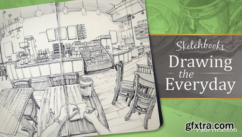Sketchbooks: Drawing the Everyday