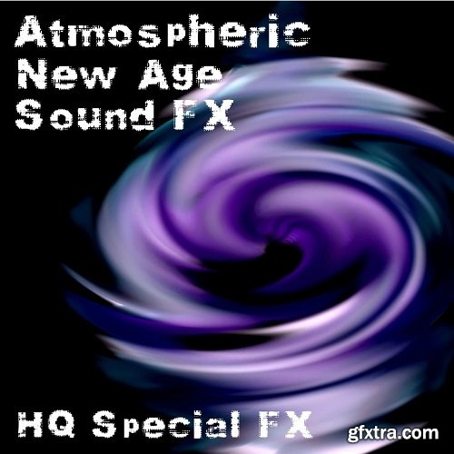 HQ Special FX Atmospheric New Age Sound FX FLAC MP3-DJYOPMiX