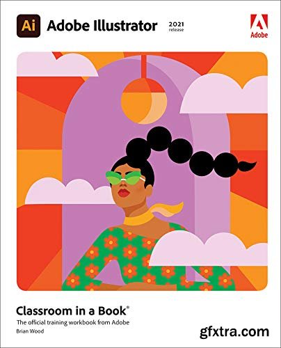 Adobe Illustrator Classroom in a Book (2021 release)