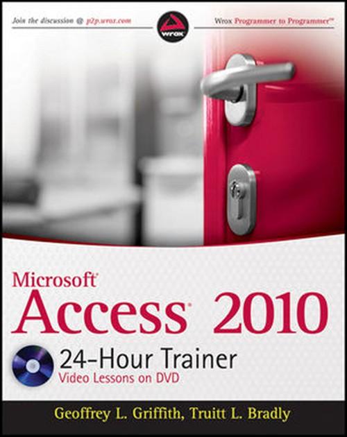Oreilly - Microsoft® Access® 2010 24-Hour Trainer