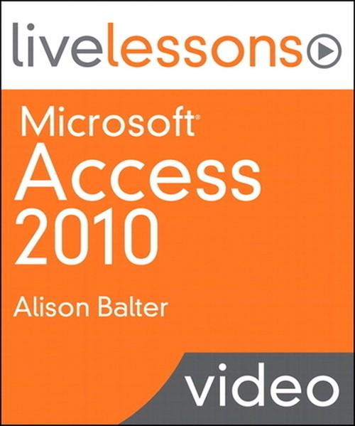 Oreilly - Microsoft Access 2010 LiveLessons (Video Training)