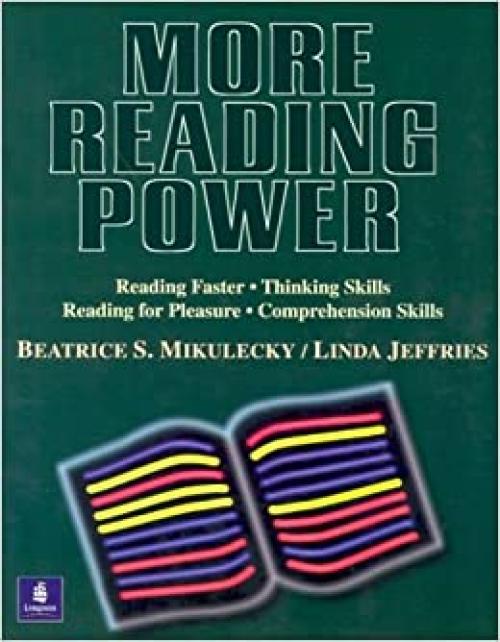 More Reading Power: Reading Faster, Thinking Skills, Reading for Pleasure, Comprehension Skills