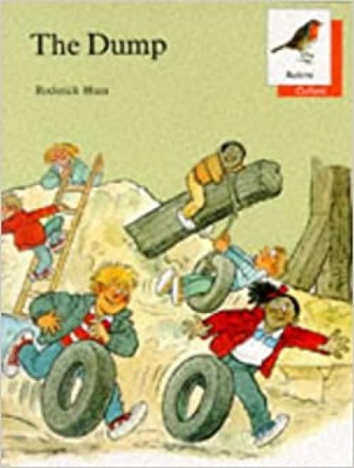 Oxford Reading Tree: Stages 6-10: Robins Storybooks: 1: The Dump