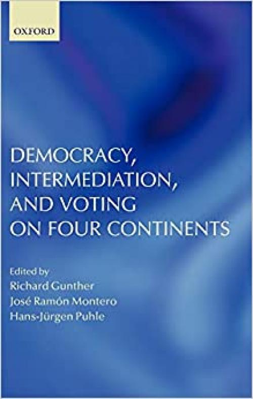 Democracy, Intermediation, and Voting on Four Continents