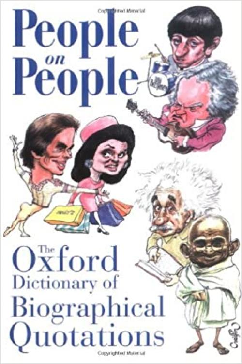 People on People: The Oxford Dictionary of Biographical Quotations