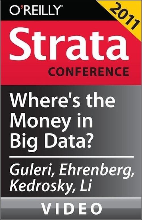 Oreilly - Where's the Money in Big Data