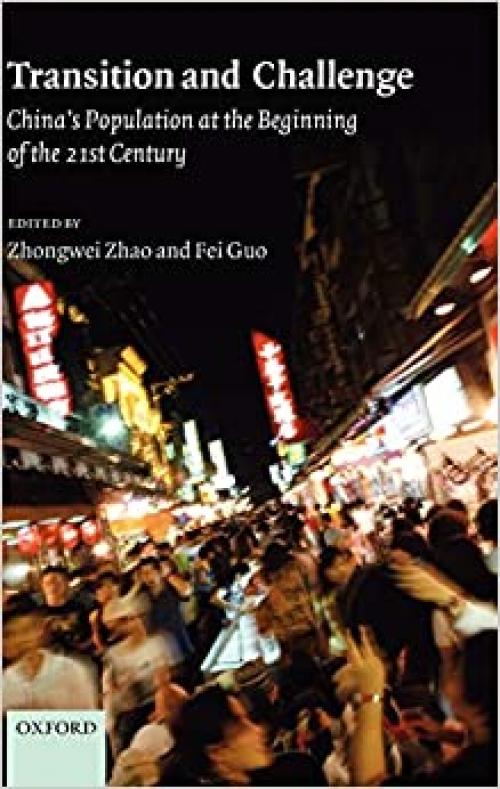 Transition and Challenge: China's Population at the Beginning of the 21st Century
