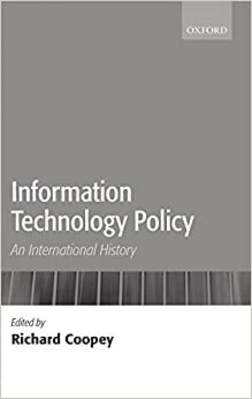 Information Technology Policy: An International History