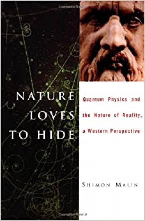 Nature Loves to Hide: Quantum Physics and Reality, a Western Perspective