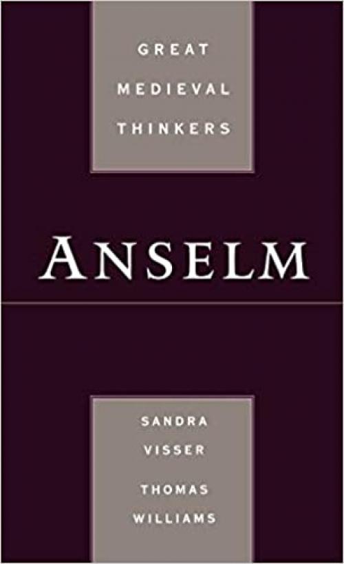 Anselm (Great Medieval Thinkers)