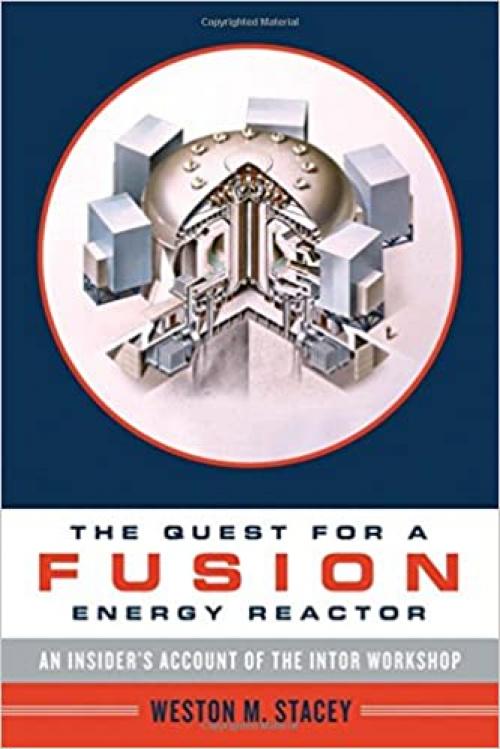 The Quest for a Fusion Energy Reactor: An Insider's Account of the INTOR Workshop