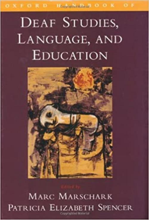 Oxford Handbook of Deaf Studies, Language, and Education (Psychology)