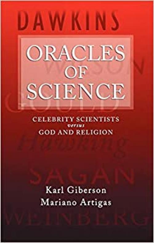 Oracles of Science: Celebrity Scientists versus God and Religion