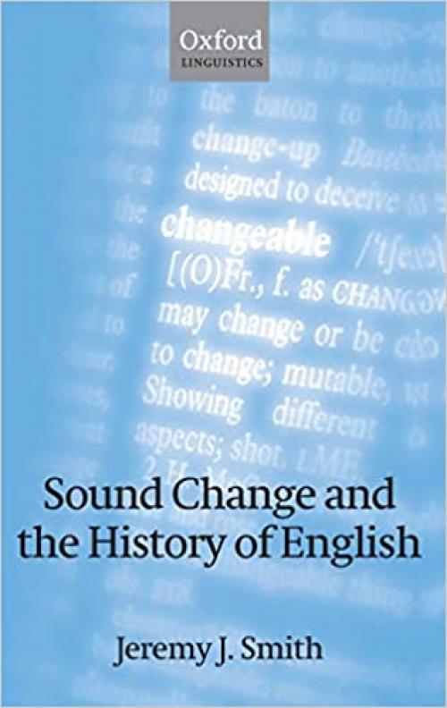 Sound Change and the History of English (Oxford Linguistics)