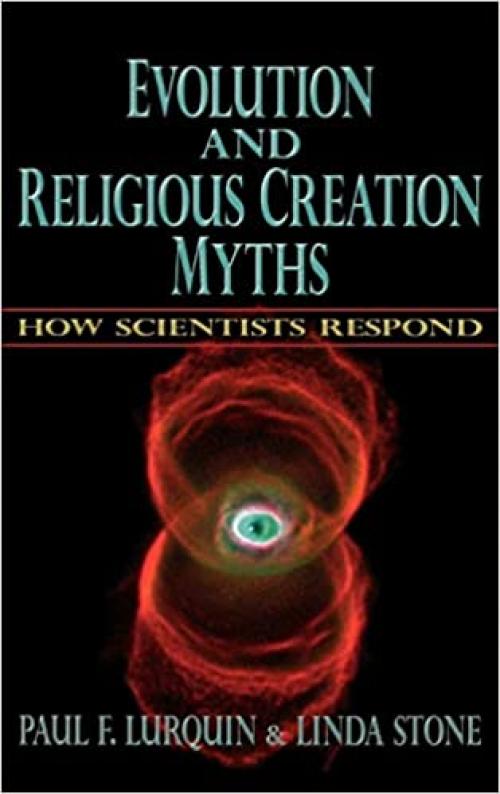 Evolution and Religious Creation Myths: How Scientists Respond