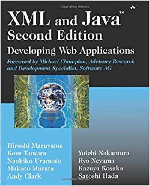 XML and Java¿: Developing Web Applications (2nd Edition)