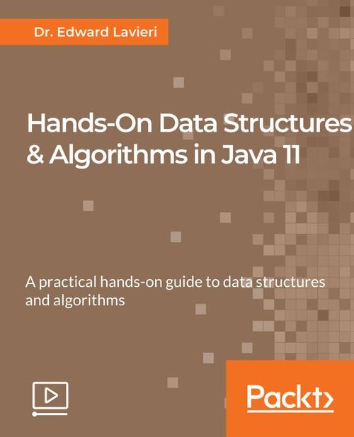 Oreilly - Hands-On Data Structures & Algorithms in Java 11