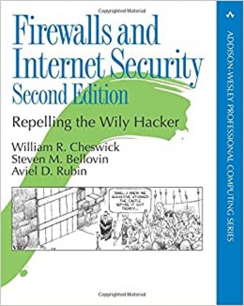 Firewalls and Internet Security: Repelling the Wily Hacker