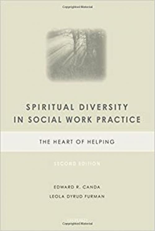 Spiritual Diversity in Social Work Practice: The Heart of Helping